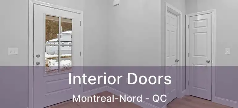 Interior Doors Montreal-Nord - QC