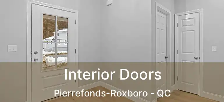  Interior Doors Pierrefonds-Roxboro - QC