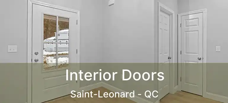  Interior Doors Saint-Leonard - QC