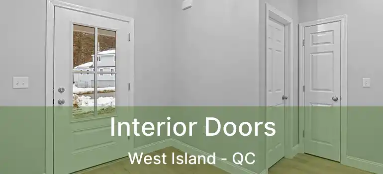  Interior Doors West Island - QC