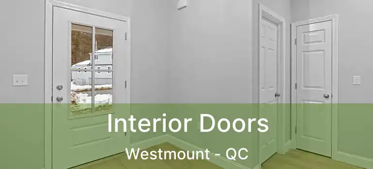 Interior Doors Westmount - QC