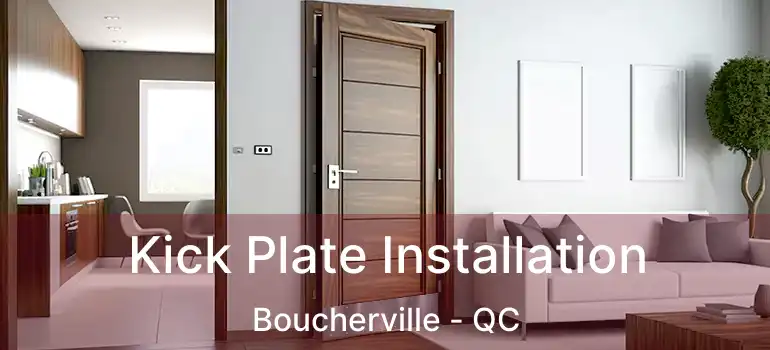  Kick Plate Installation Boucherville - QC