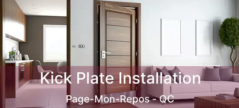  Kick Plate Installation Page-Mon-Repos - QC
