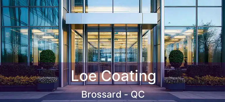  Loe Coating Brossard - QC