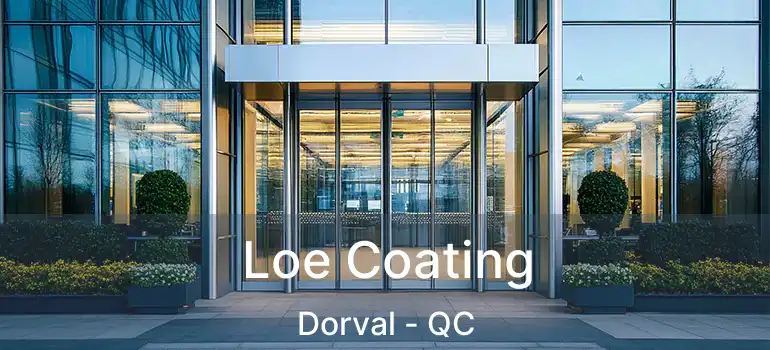  Loe Coating Dorval - QC