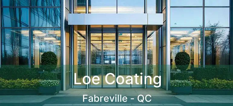  Loe Coating Fabreville - QC