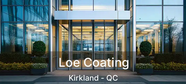  Loe Coating Kirkland - QC
