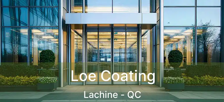  Loe Coating Lachine - QC