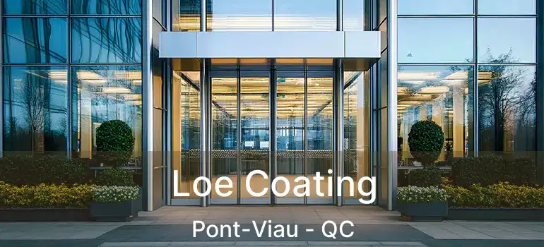  Loe Coating Pont-Viau - QC