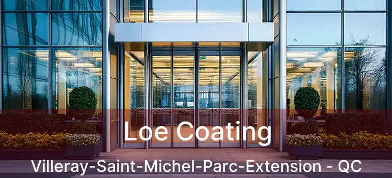  Loe Coating Villeray-Saint-Michel-Parc-Extension - QC