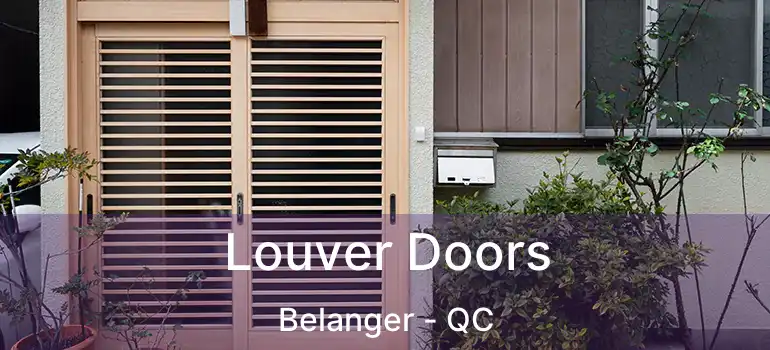  Louver Doors Belanger - QC