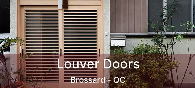  Louver Doors Brossard - QC