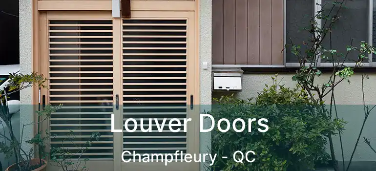  Louver Doors Champfleury - QC