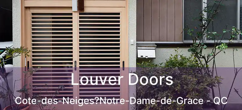  Louver Doors Cote-des-Neiges?Notre-Dame-de-Grace - QC
