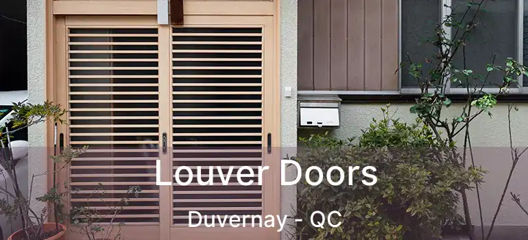  Louver Doors Duvernay - QC