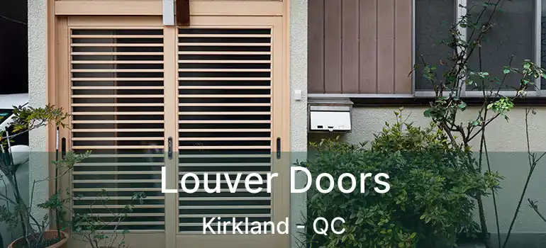  Louver Doors Kirkland - QC