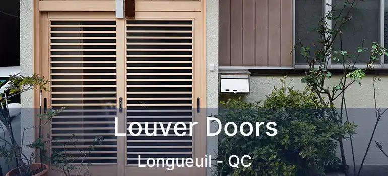  Louver Doors Longueuil - QC