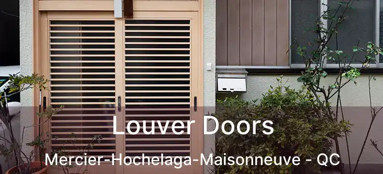  Louver Doors Mercier-Hochelaga-Maisonneuve - QC
