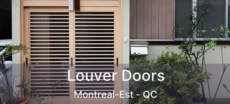  Louver Doors Montreal-Est - QC