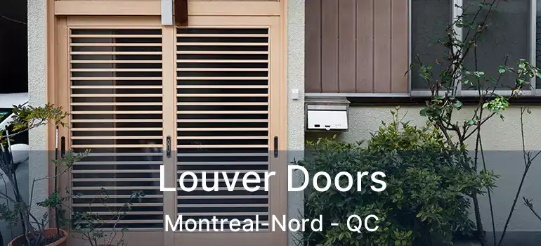  Louver Doors Montreal-Nord - QC