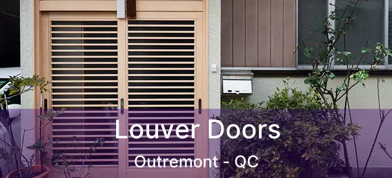  Louver Doors Outremont - QC
