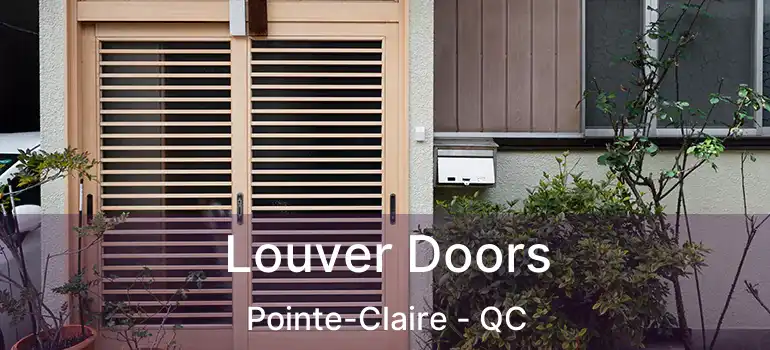  Louver Doors Pointe-Claire - QC