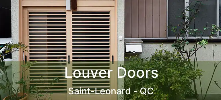  Louver Doors Saint-Leonard - QC