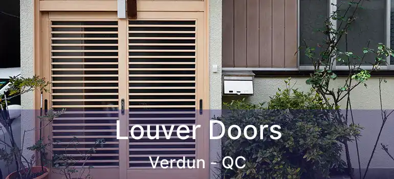  Louver Doors Verdun - QC