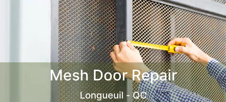  Mesh Door Repair Longueuil - QC