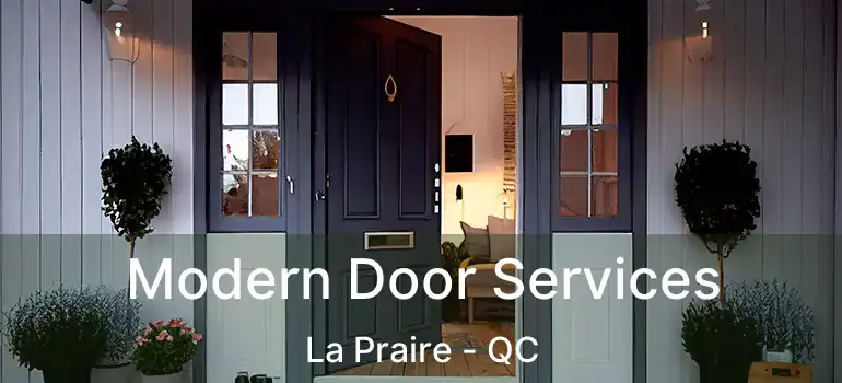  Modern Door Services La Praire - QC