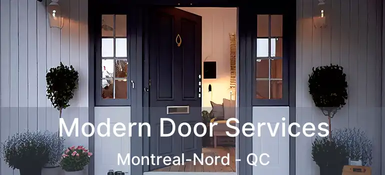 Modern Door Services Montreal-Nord - QC