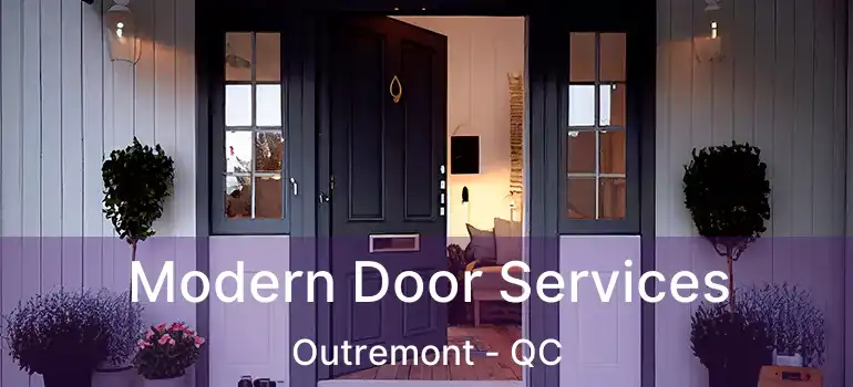  Modern Door Services Outremont - QC