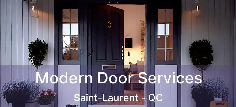  Modern Door Services Saint-Laurent - QC