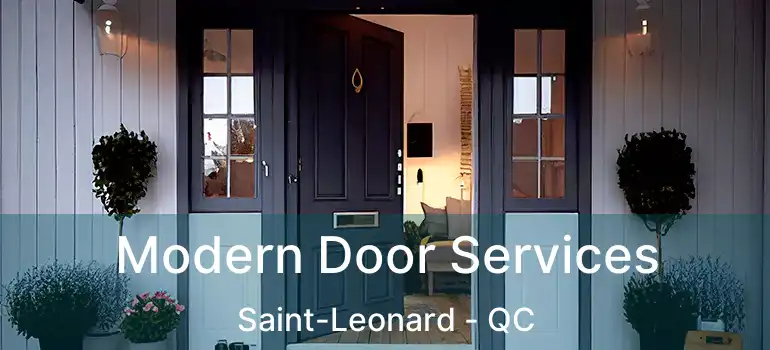  Modern Door Services Saint-Leonard - QC