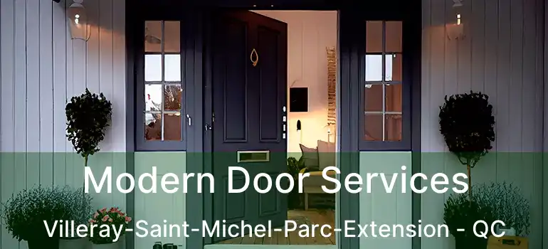  Modern Door Services Villeray-Saint-Michel-Parc-Extension - QC