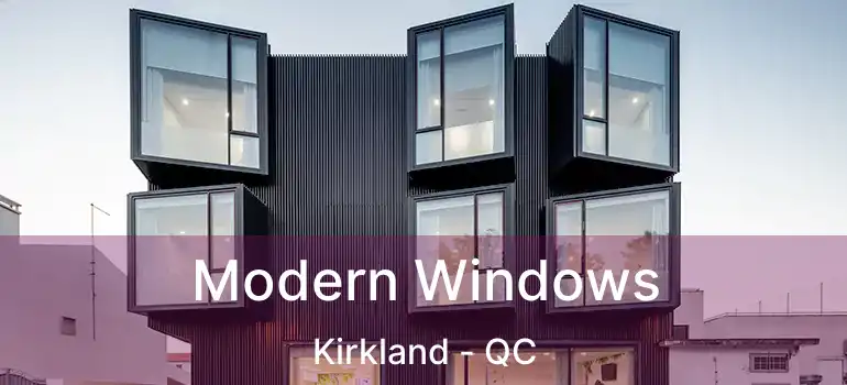  Modern Windows Kirkland - QC