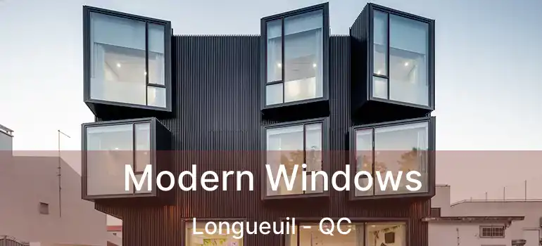  Modern Windows Longueuil - QC