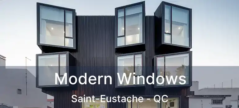  Modern Windows Saint-Eustache - QC