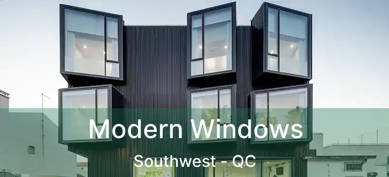  Modern Windows Southwest - QC
