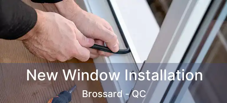  New Window Installation Brossard - QC