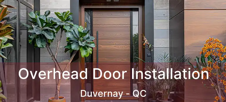  Overhead Door Installation Duvernay - QC
