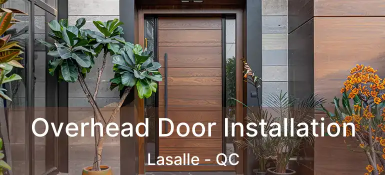  Overhead Door Installation Lasalle - QC