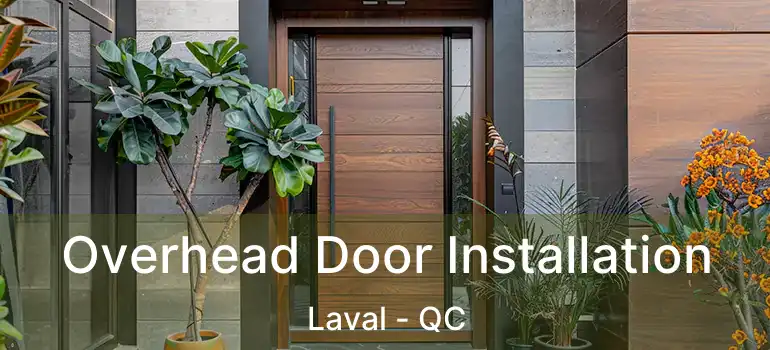  Overhead Door Installation Laval - QC
