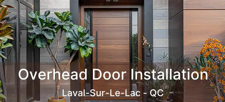  Overhead Door Installation Laval-Sur-Le-Lac - QC