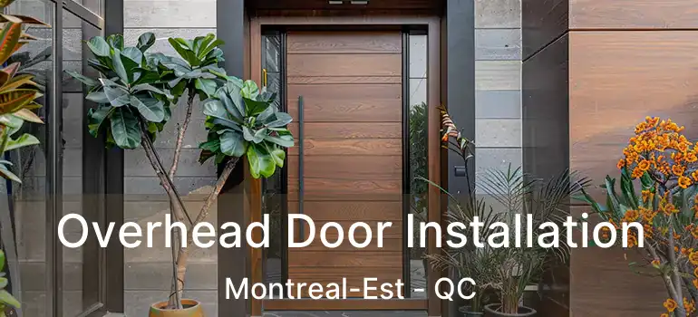  Overhead Door Installation Montreal-Est - QC