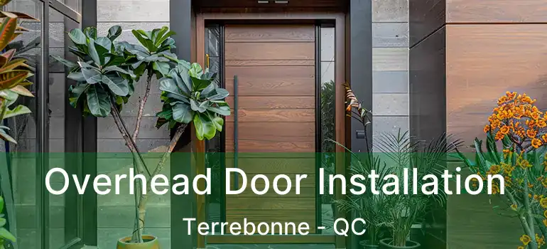  Overhead Door Installation Terrebonne - QC