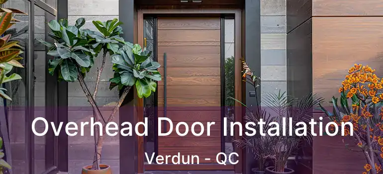  Overhead Door Installation Verdun - QC