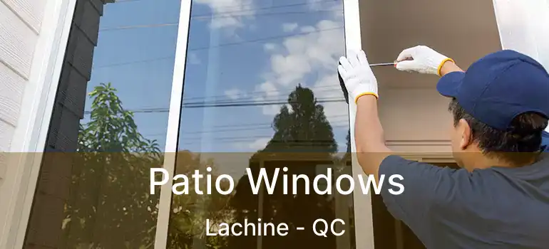 Patio Windows Lachine - QC