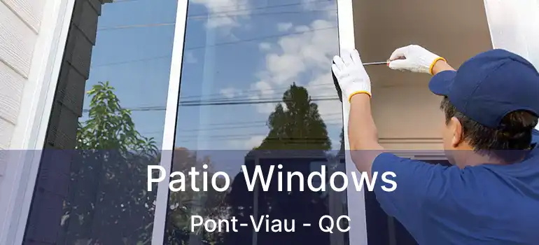  Patio Windows Pont-Viau - QC