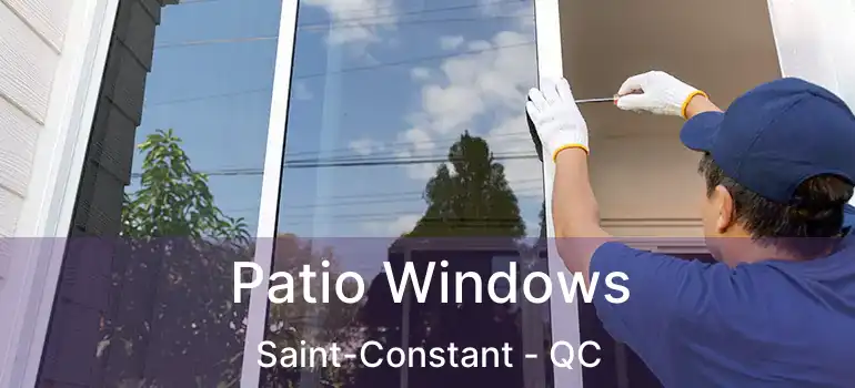  Patio Windows Saint-Constant - QC
